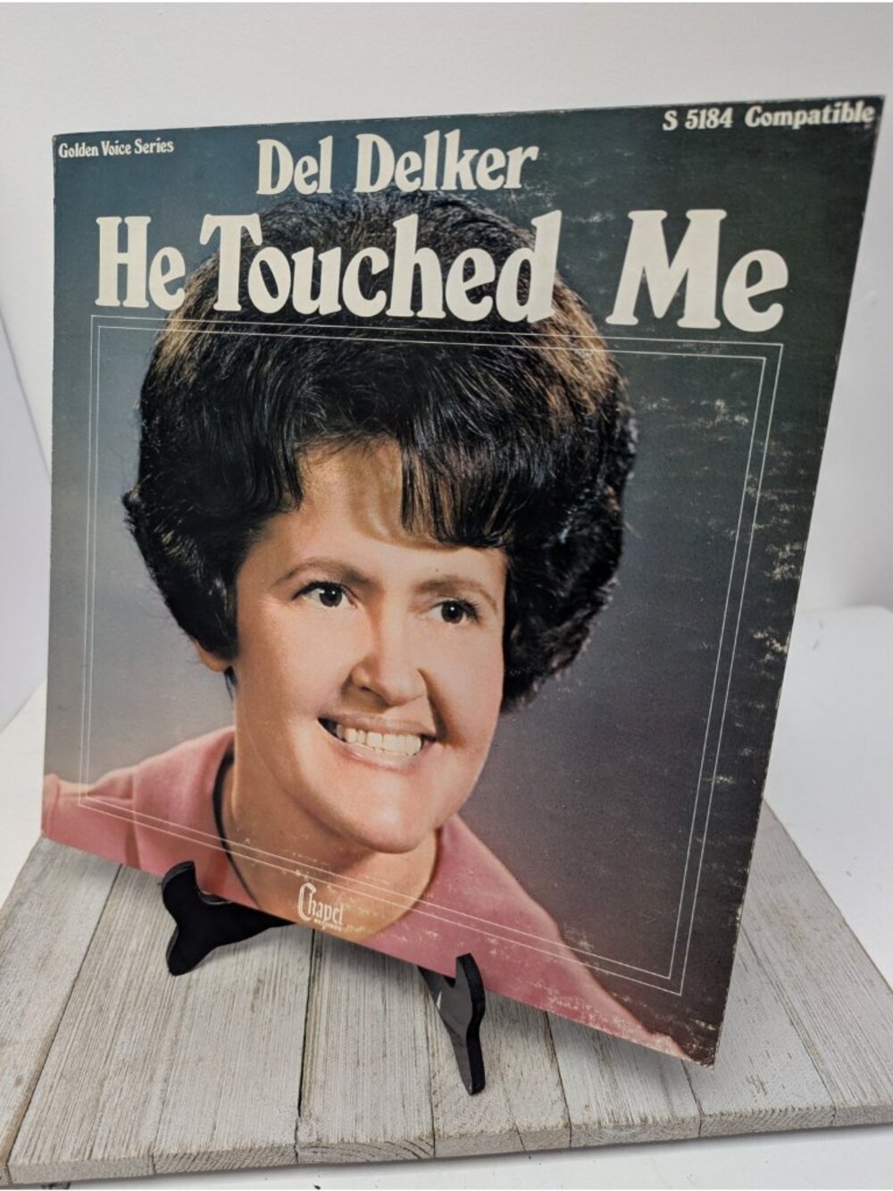 Del Delker He Touched Me S5184 Chapel Records Vinyl